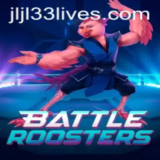BattleRoosters: The Thrilling Arena Combat Game and the Live Phenomenon of JLJL33