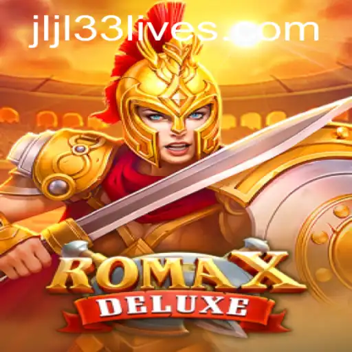 RomaXDeluxe: The Thrilling Adventure with JLJL33 Live